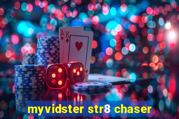 myvidster str8 chaser